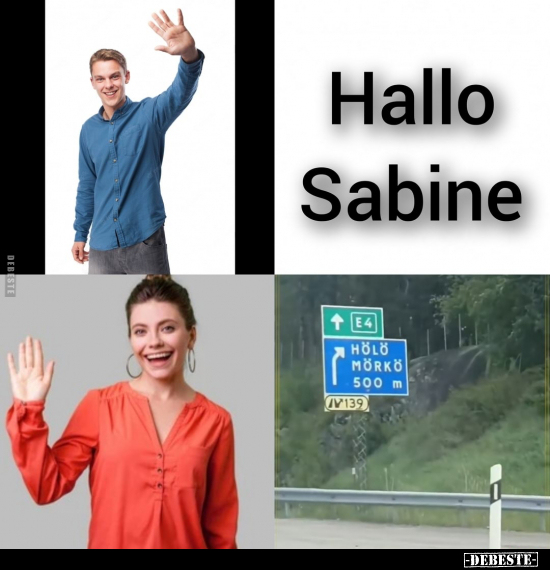 Hallo Sabine... - Lustige Bilder | DEBESTE.de