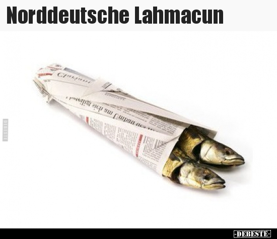 Norddeutsche Lahmacun.. - Lustige Bilder | DEBESTE.de