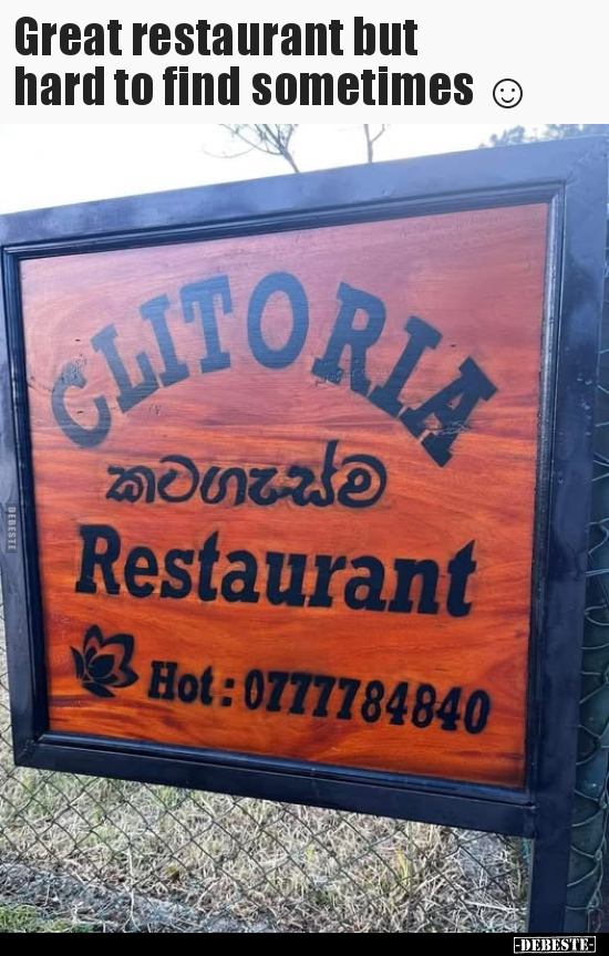 Great restaurant but hard to find sometimes.. - Lustige Bilder | DEBESTE.de