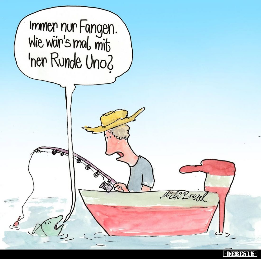 Immer nur Fangen.
Wie wär's mal mit 'ner Runde Uno?