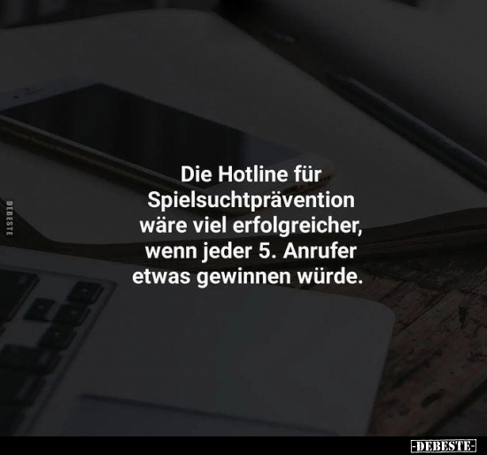 Die Hotline für Spielsuchtprävention wäre viel.. - Lustige Bilder | DEBESTE.de