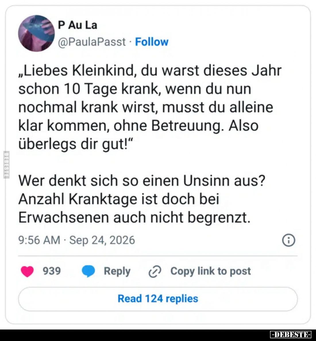 „Liebes Kleinkind, du warst dieses Jahr schon 10 Tage krank, wenn du nun nochmal krank wirst, musst du alleine klar kommen, o...