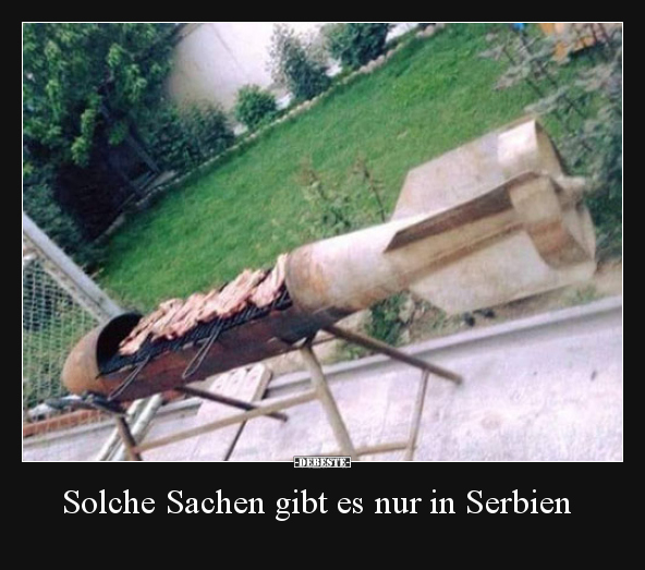 Solche Sachen gibt es nur in Serbien..