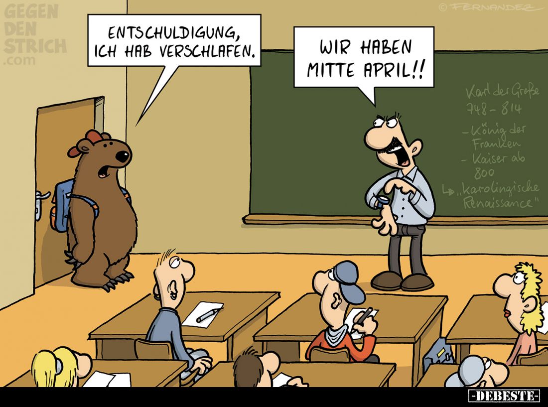 Entschuldigung, ich hab verschlafen. -
Wir haben Mitte April!!