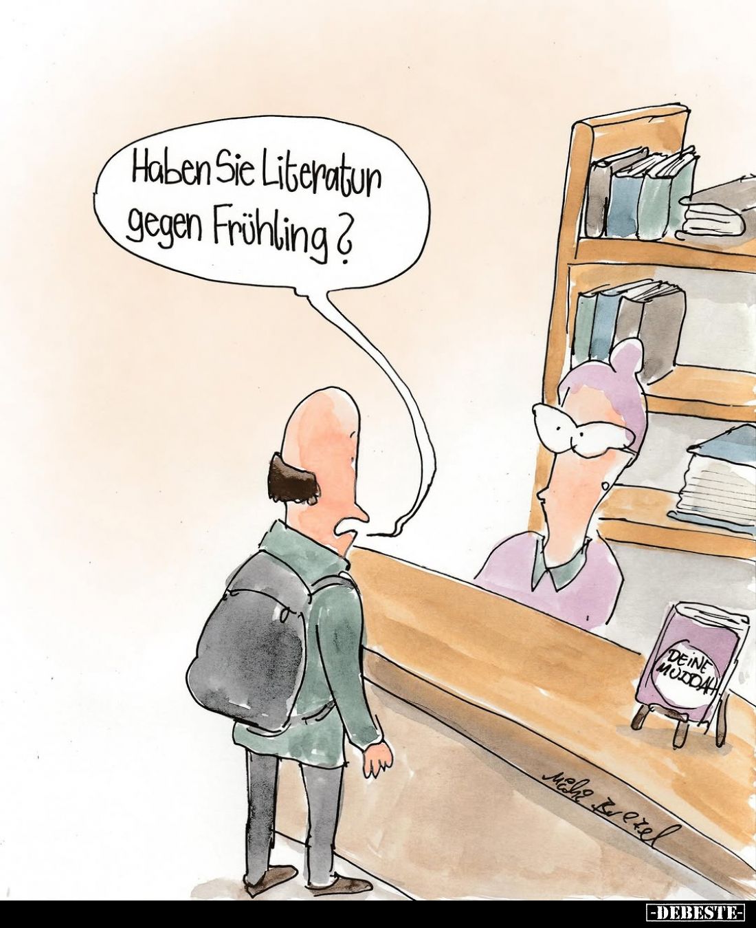 Haben Sie Literatur gegen Frühling?