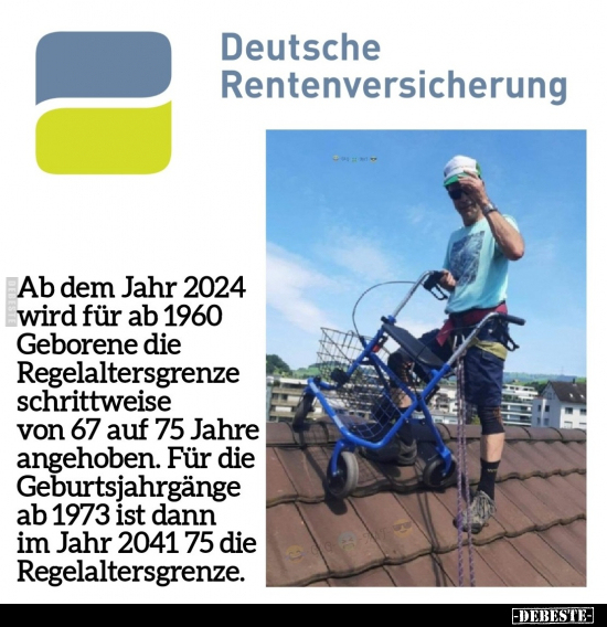 Deutsche Rentenversicherung: Ab dem Jahr 2024 wird für ab.. - Lustige Bilder | DEBESTE.de