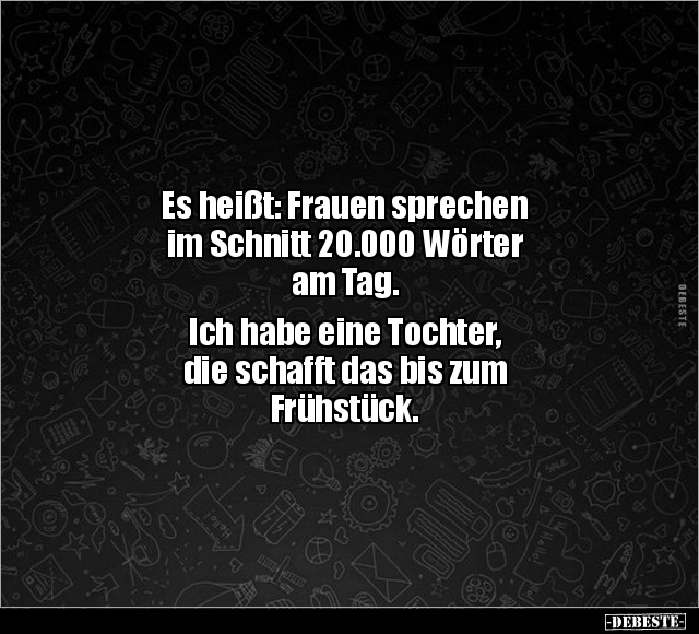 Es heißt: Frauen sprechen im Schnitt 20.000 Wörter am.. - Lustige Bilder | DEBESTE.de