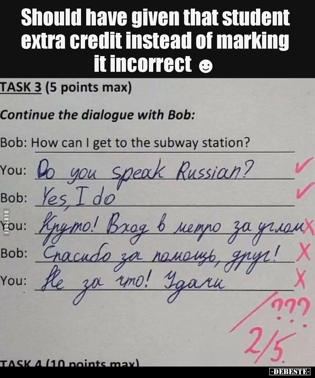 Should have given that student extra credit instead of marking it incorrect.
