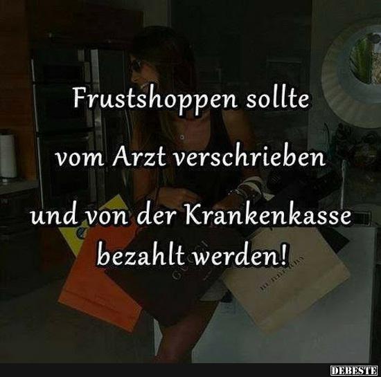 Frustshoppen sollte vom Arzt verschrieben..