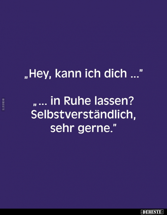 "Hey, kann ich dich..."  - Lustige Bilder | DEBESTE.de