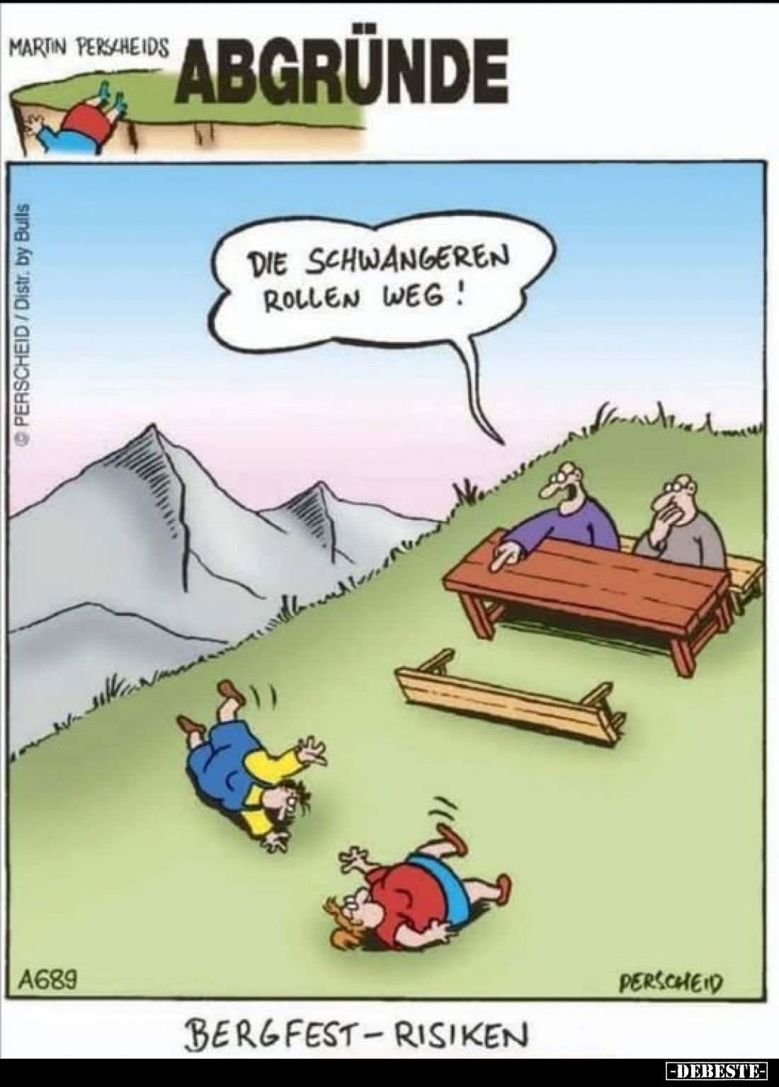 Die Schwangeren rollen weg!
-
Bergfest-Risiken