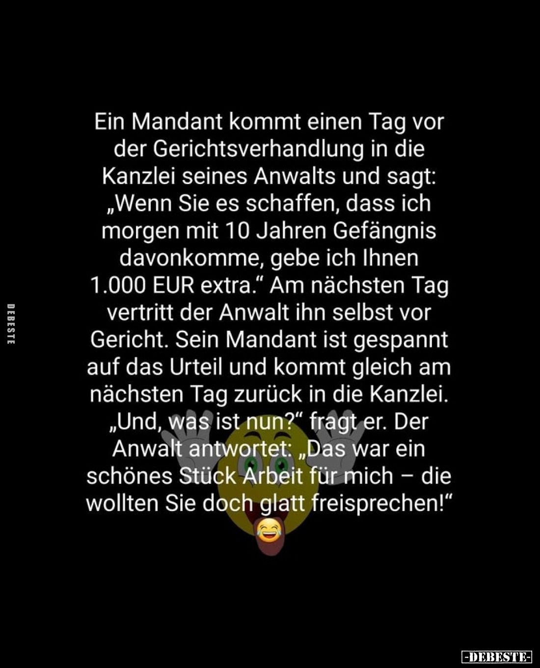 Ein Mandant kommt einen Tag vor der Gerichtsverhandlung in.. - Lustige Bilder | DEBESTE.de