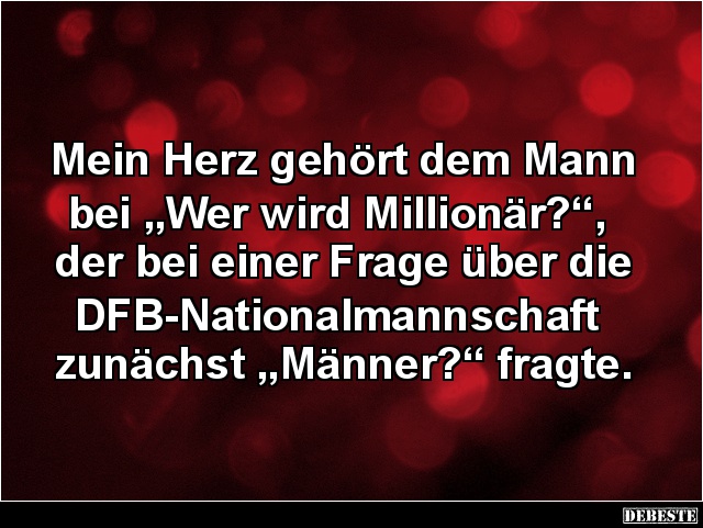 Mein Herz gehört dem Mann bei „Wer wird Millionär?“.. - Lustige Bilder | DEBESTE.de