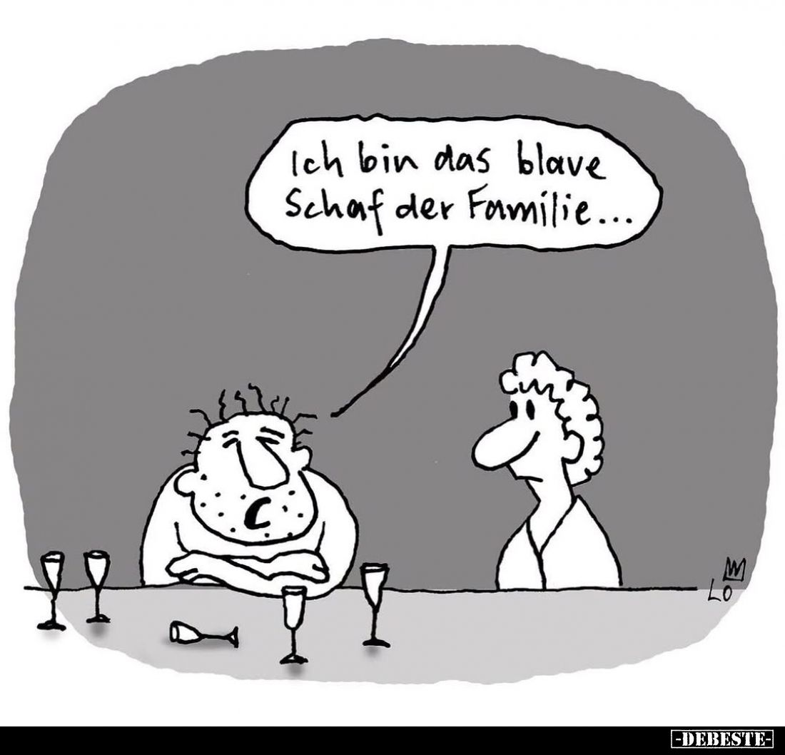 Ich bin das blaue
Schaf der Familie...