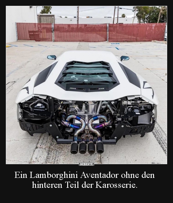 Ein Lamborghini Aventador ohne den hinteren Teil der.. - Lustige Bilder | DEBESTE.de