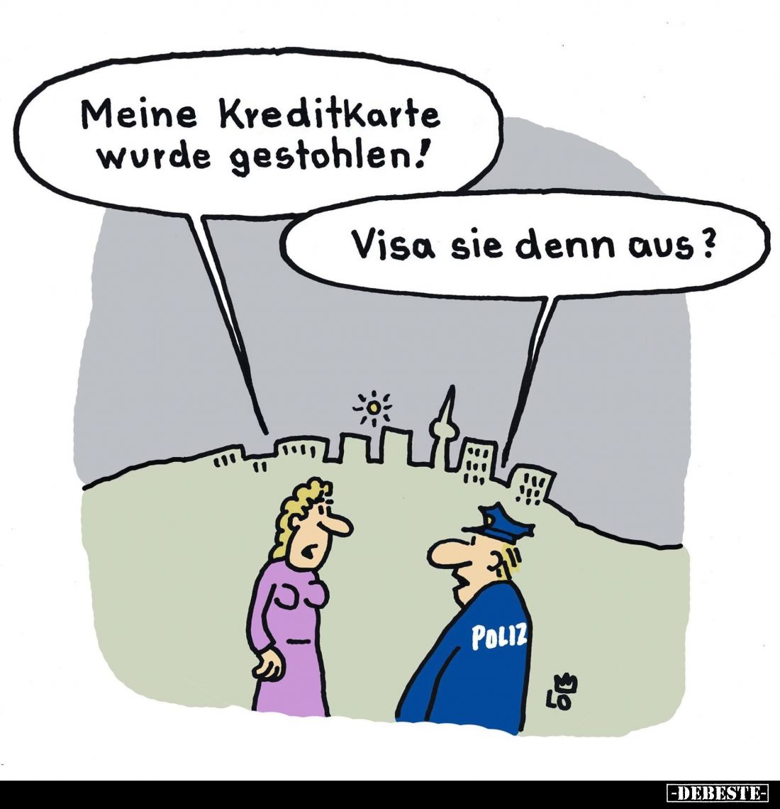 Meine Kreditkarte wurde gestohlen! -
Visa sie denn aus?