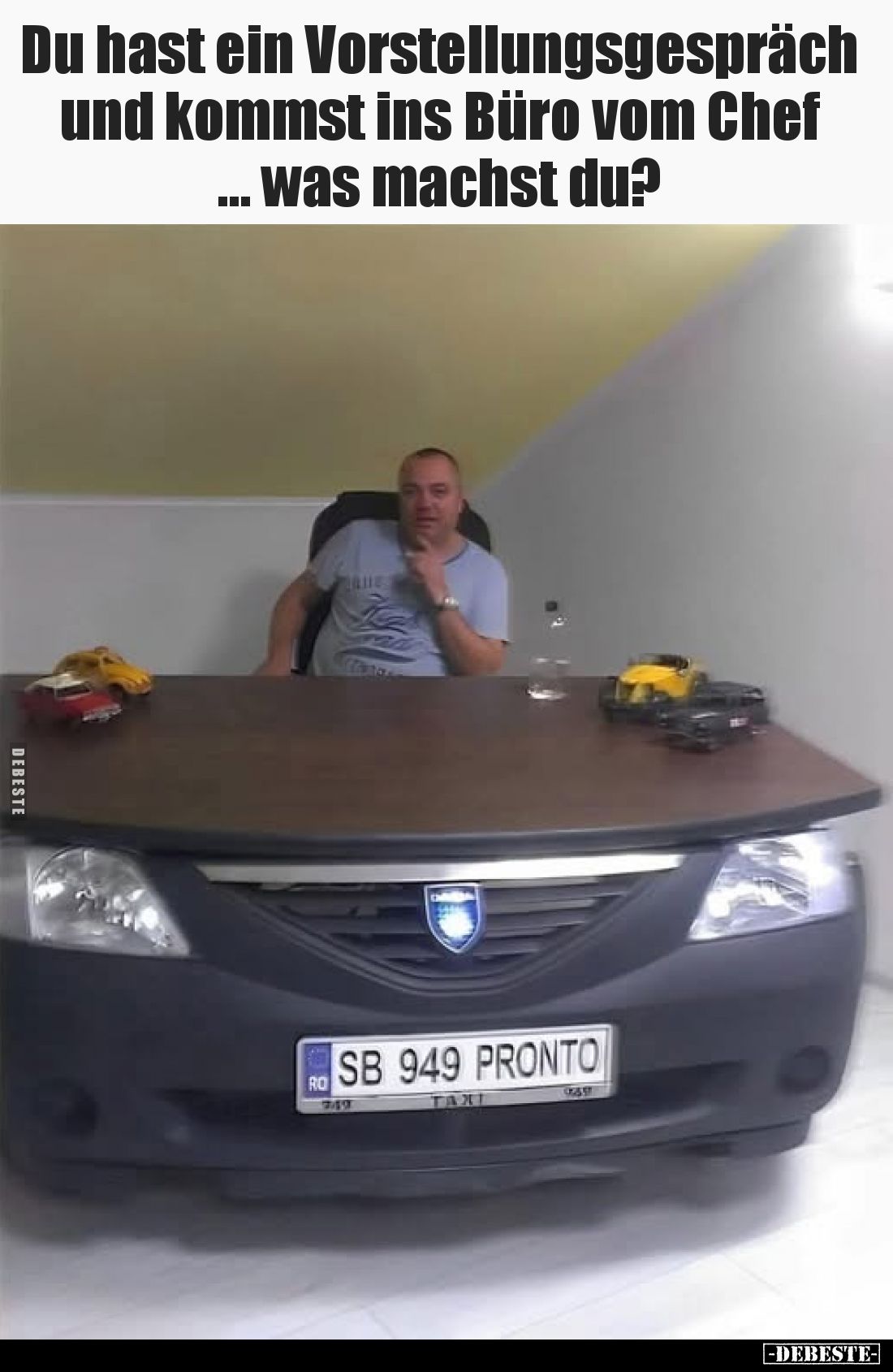 Du hast ein Vorstellungsgespräch und kommst ins Büro vom Chef … was machst du?