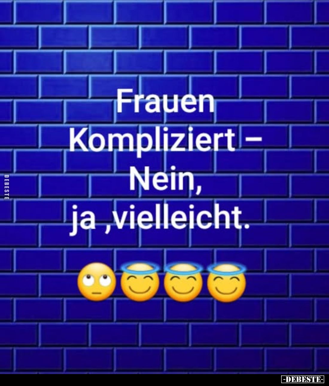 Frauen Kompliziert - Nein, ja, vielleicht.
