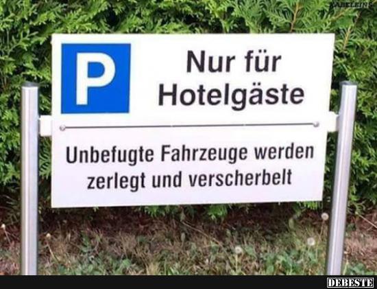 Nur für Hotelgäste..