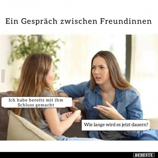 Ein Gespräch zwischen Freundinnen.. - Lustige Bilder | DEBESTE.de