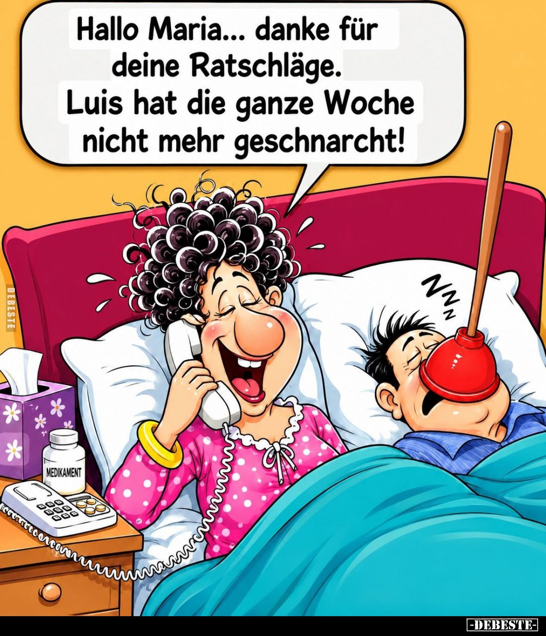 Hallo Maria... danke für deine Ratschläge.
Luis hat die ganze Woche nicht mehr geschnarcht!