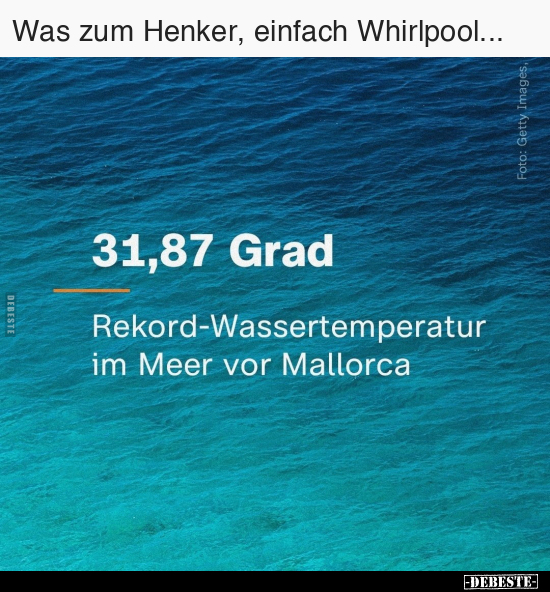 Was zum Henker, einfach Whirlpool... - Lustige Bilder | DEBESTE.de