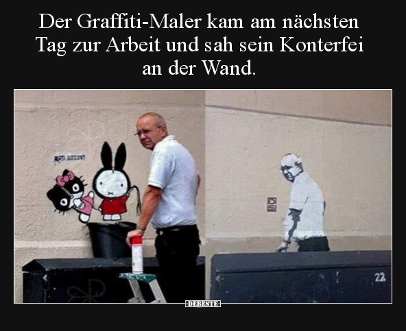 Der Graffiti-Maler kam am nächsten Tag zur Arbeit und sah.. - Lustige Bilder | DEBESTE.de