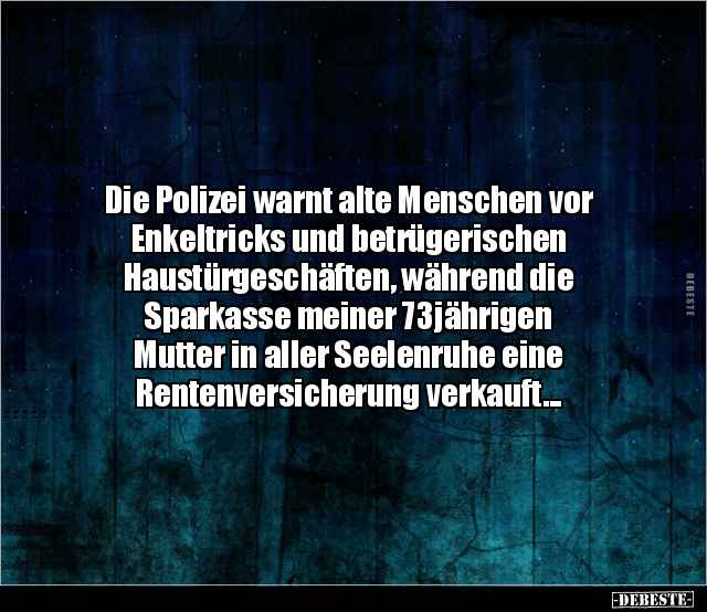 Die Polizei warnt alte Menschen vor Enkeltricks und.. - Lustige Bilder | DEBESTE.de