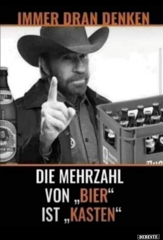 Immer dran denken. Die Mehrzahl von "Bier" ist.. - Lustige Bilder | DEBESTE.de