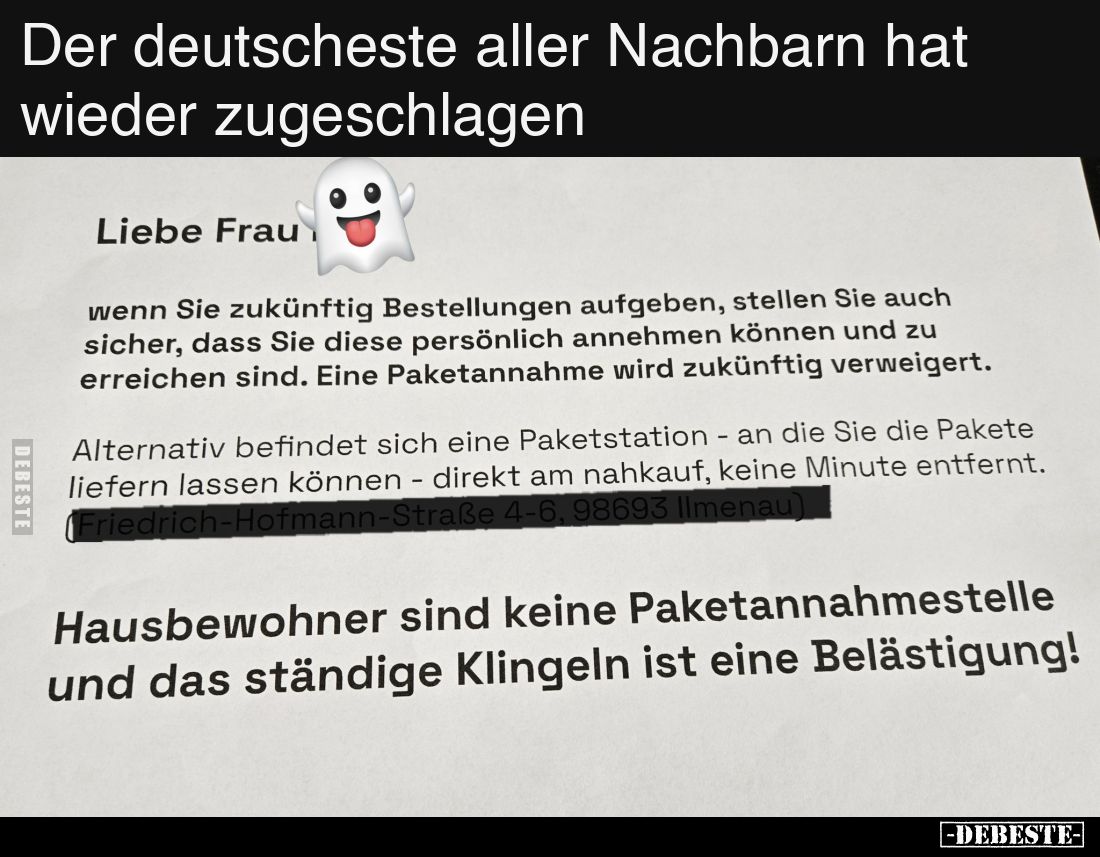 Der deutscheste aller Nachbarn hat wieder zugeschlagen.