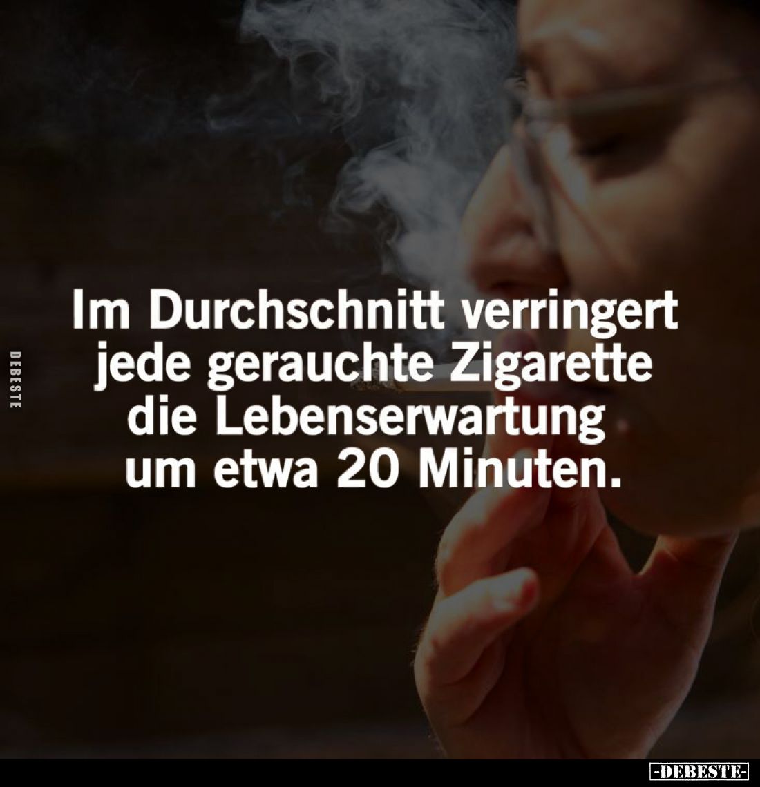 Im Durchschnitt verringert jede gerauchte Zigarette die Lebenserwartung um etwa 20 Minuten.