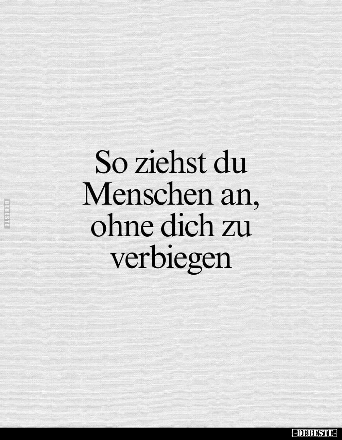 So ziehst du Menschen an, ohne dich zu verbiegen... - Lustige Bilder | DEBESTE.de