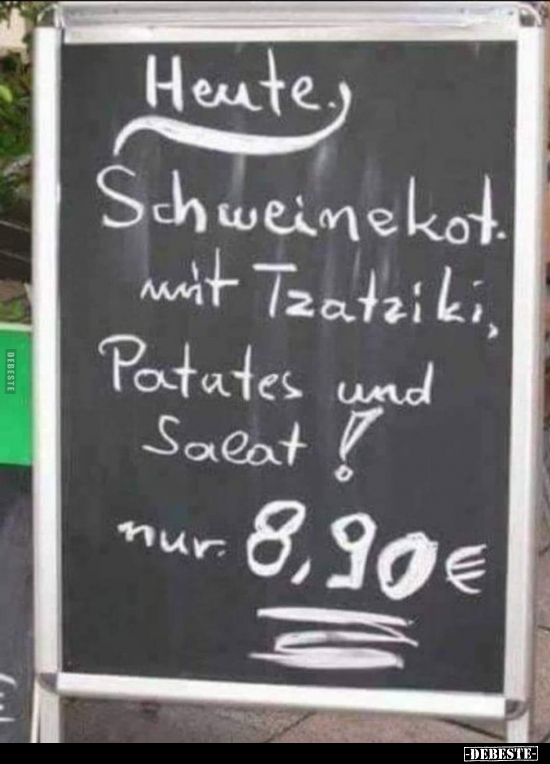 Heute. Schweinekot mit Tatziki, Patates und Salat!.. - Lustige Bilder | DEBESTE.de