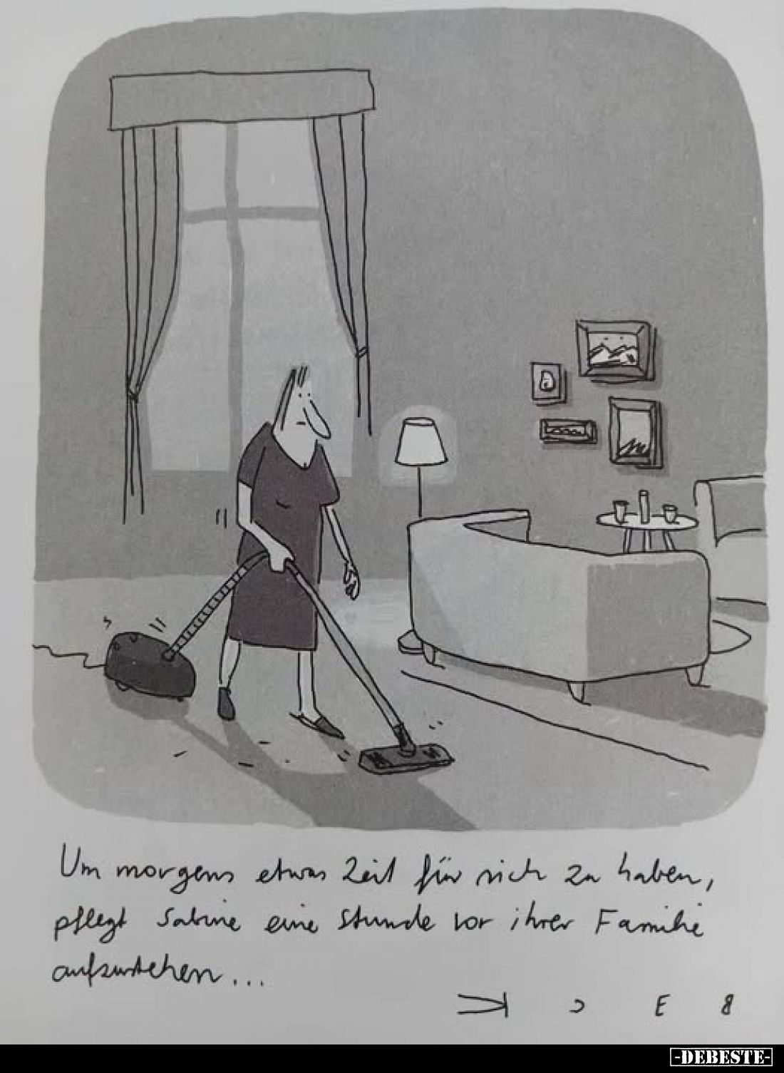 Um morgens etwas Zeit für sich zu haben,
pflegt Sabine eine Stunde vor ihrer Familie
aufzustehen...