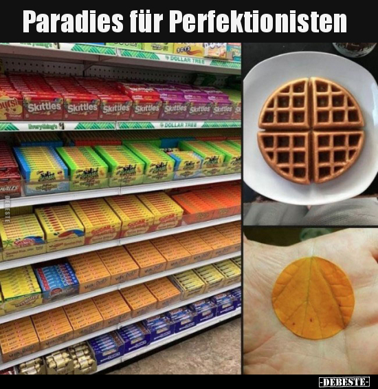 Paradies für Perfektionisten.. - Lustige Bilder | DEBESTE.de
