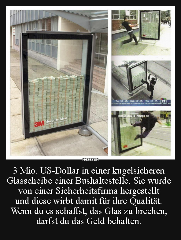 3 Mio. US-Dollar in einer kugelsicheren Glasscheibe einer.. - Lustige Bilder | DEBESTE.de