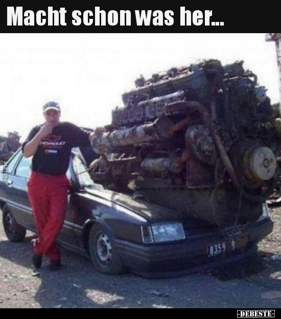 Macht schon was her...