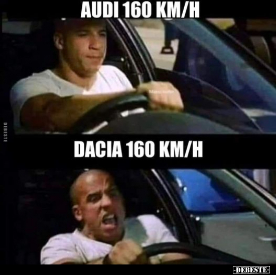 Audi 160 km/h / Dacia 160 km/h.. - Lustige Bilder | DEBESTE.de