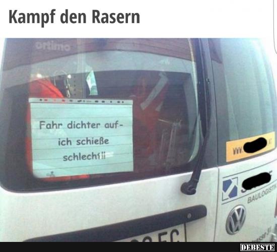 Kampf den Rasern.. - Lustige Bilder | DEBESTE.de