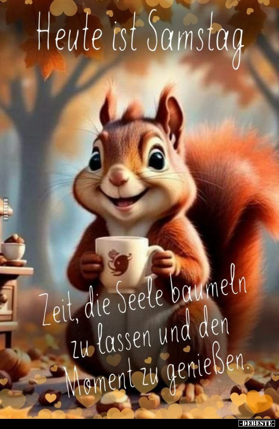 Heute ist Samstag
-
Zeit, die Seele baumeln zu lassen und den Moment zu Moment zu genießen.