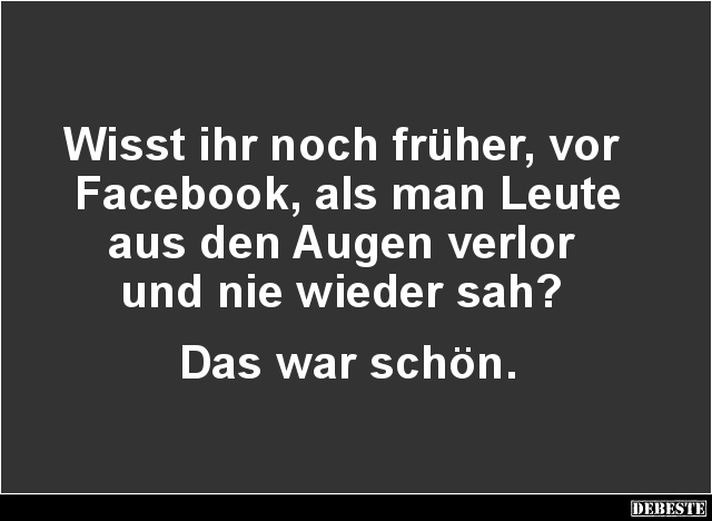 Wisst ihr noch früher, vor Facebook.. - Lustige Bilder | DEBESTE.de