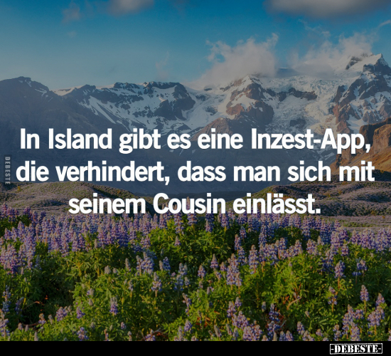 In Island gibt es eine Inzest-App.. - Lustige Bilder | DEBESTE.de