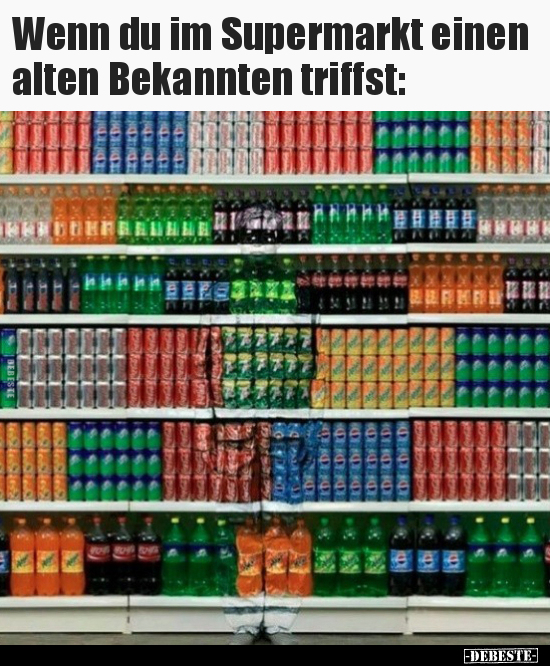 Wenn du im Supermarkt einen alten Bekannten triffst.. - Lustige Bilder | DEBESTE.de