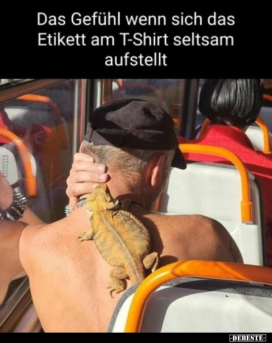 Das Gefühl wenn sich das Etikett am T-Shirt seltsam aufstellt