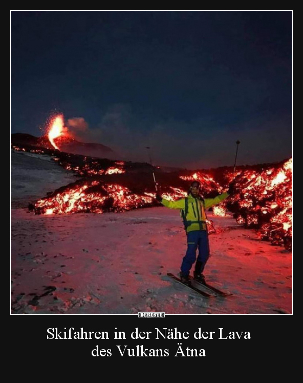 Skifahren in der Nähe der Lava des Vulkans Ätna.. - Lustige Bilder | DEBESTE.de