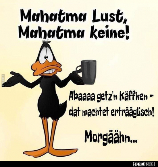 Mahatma Lust, Mahatma keine!.. - Lustige Bilder | DEBESTE.de