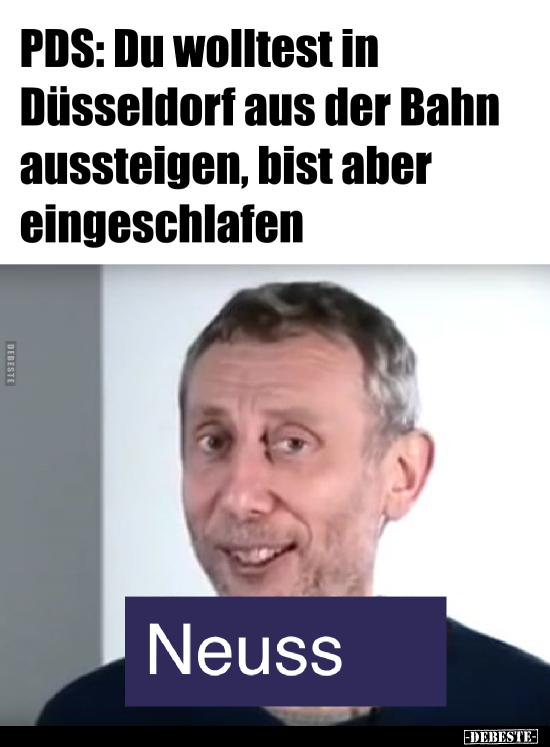 PDS: Du wolltest in Düsseldorf aus der Bahn aussteigen.. - Lustige Bilder | DEBESTE.de