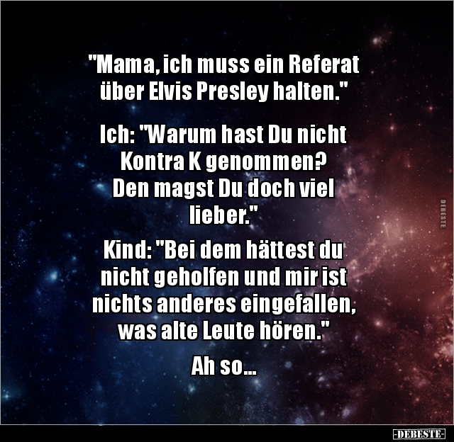 "Mama, ich muss ein Referat über Elvis Presley.." - Lustige Bilder | DEBESTE.de