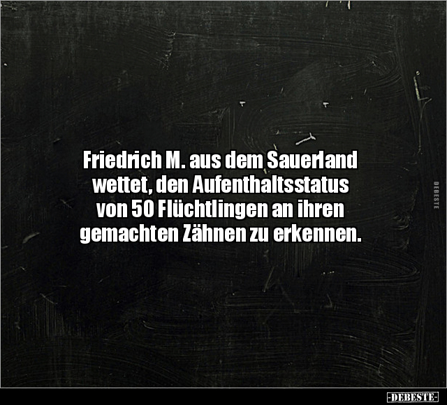 Friedrich M. aus dem Sauerland wettet.. - Lustige Bilder | DEBESTE.de