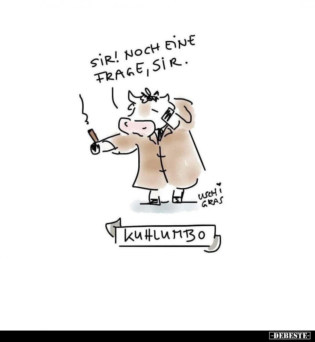 Kuhlumbo: Sir! Noch eine Frage, Sir!